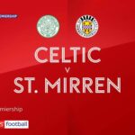 Celtic 3-2 St Mirren