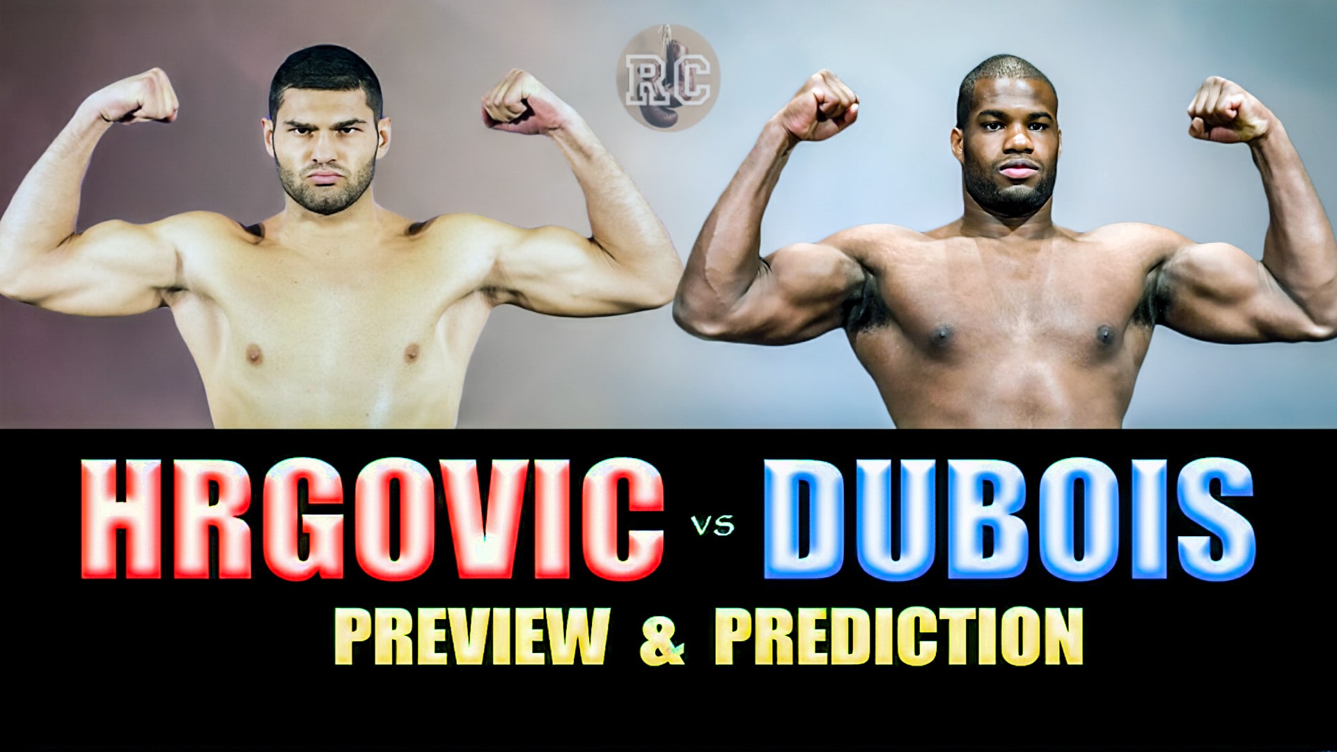 Filip Hrgovic vs Daniel Dubois – Video Preview & Prediction