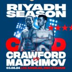 Crawford’s 154 Move: Is He Underestimating Madrimov?