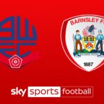 Live on Sky: Bolton vs Barnsley