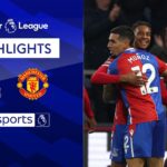 Crystal Palace put FOUR past sorry Man Utd