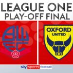 Live on Sky: Bolton vs Oxford – League One play-off final