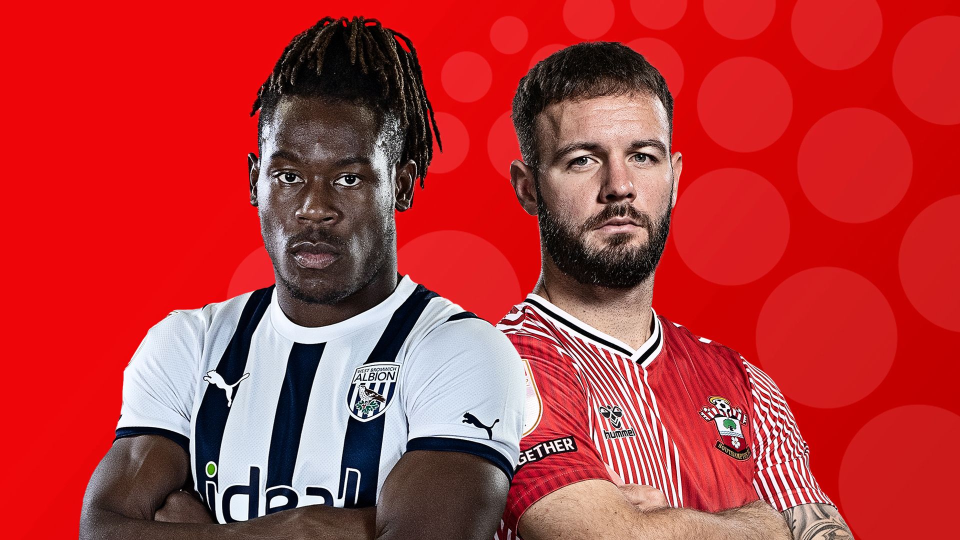 Live on Sky: West Brom vs Southampton