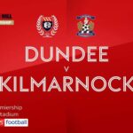 Dundee 3-2 Kilmarnock