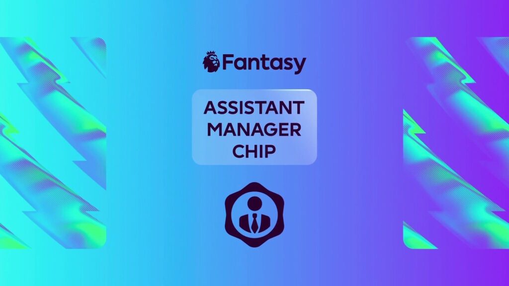 Answered: What is the new FPL assistant manager chip?