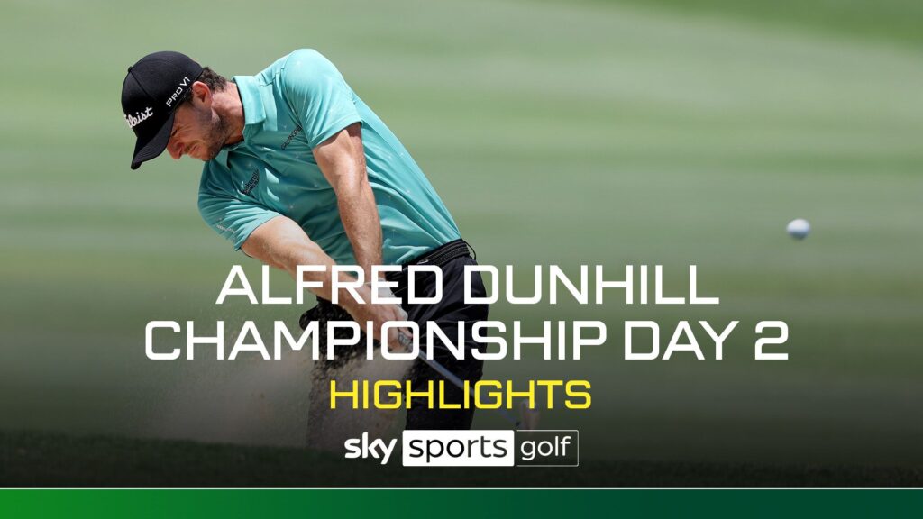 Alfred Dunhill Championship | Day Two highlights