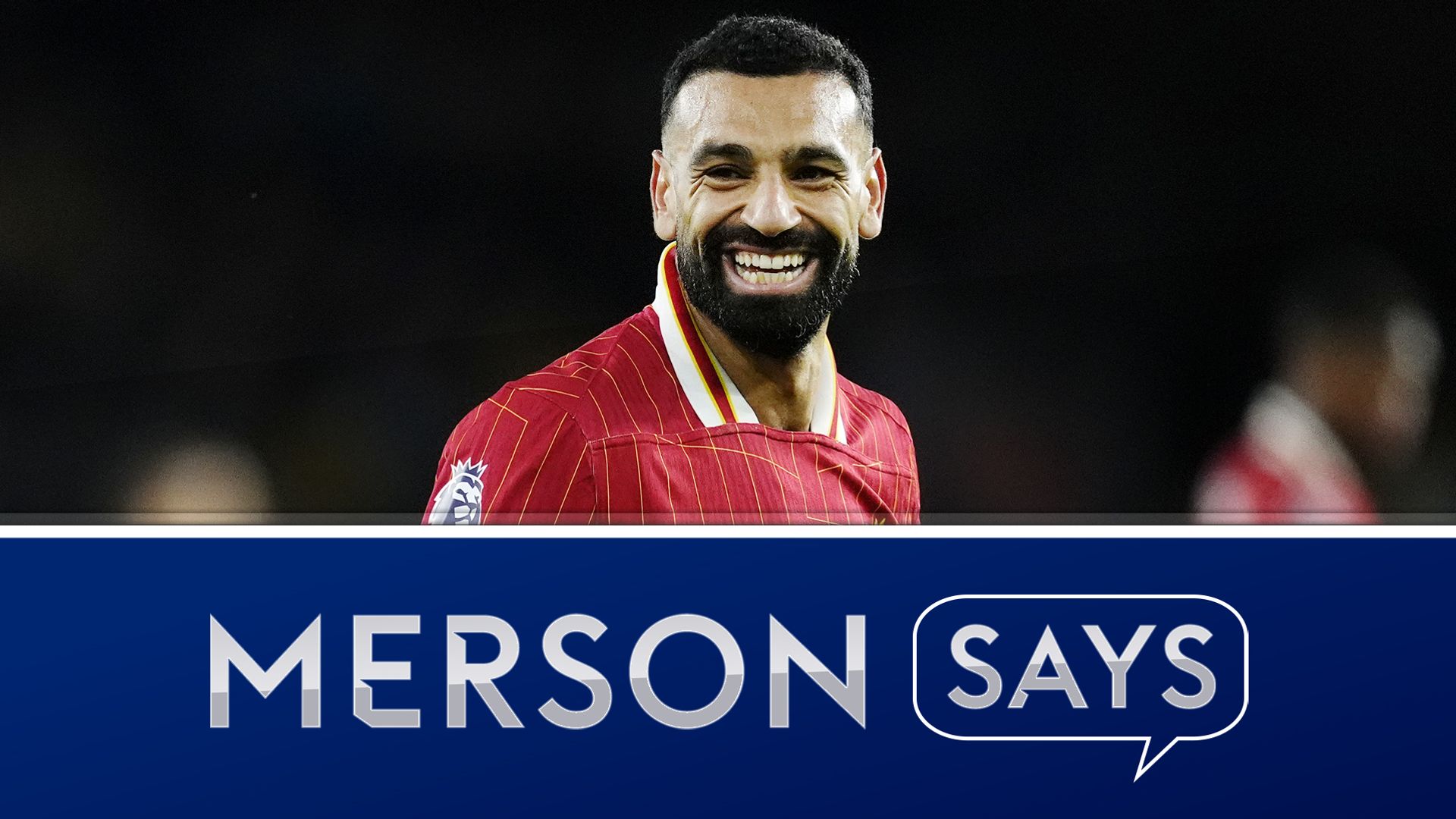 Merson says: Liverpool should give Salah a two-year deal – but no more