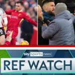 Ref Watch: Robertson red wrong as FA set to look into Cunha antics