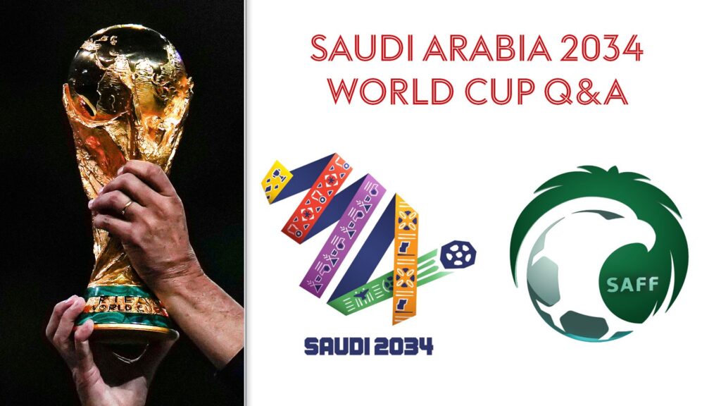 Saudi World Cup 2034 – the key questions answered