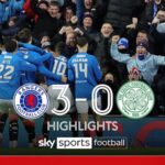 HIGHLIGHTS: Rangers dominate in stunning Old Firm win against Celtic