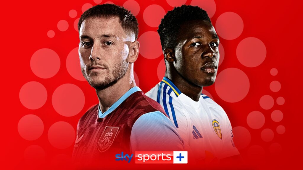 Live on Sky: Burnley vs Leeds