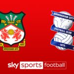 Live on Sky: Wrexham vs Birmingham