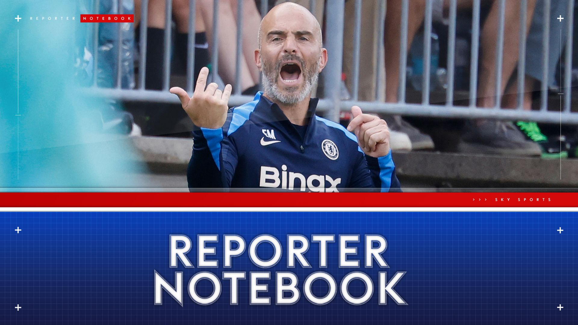 Chelsea reporter notebook: Why Maresca is unfazed by the pressure