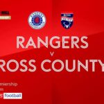 Rangers 4-0 Ross County