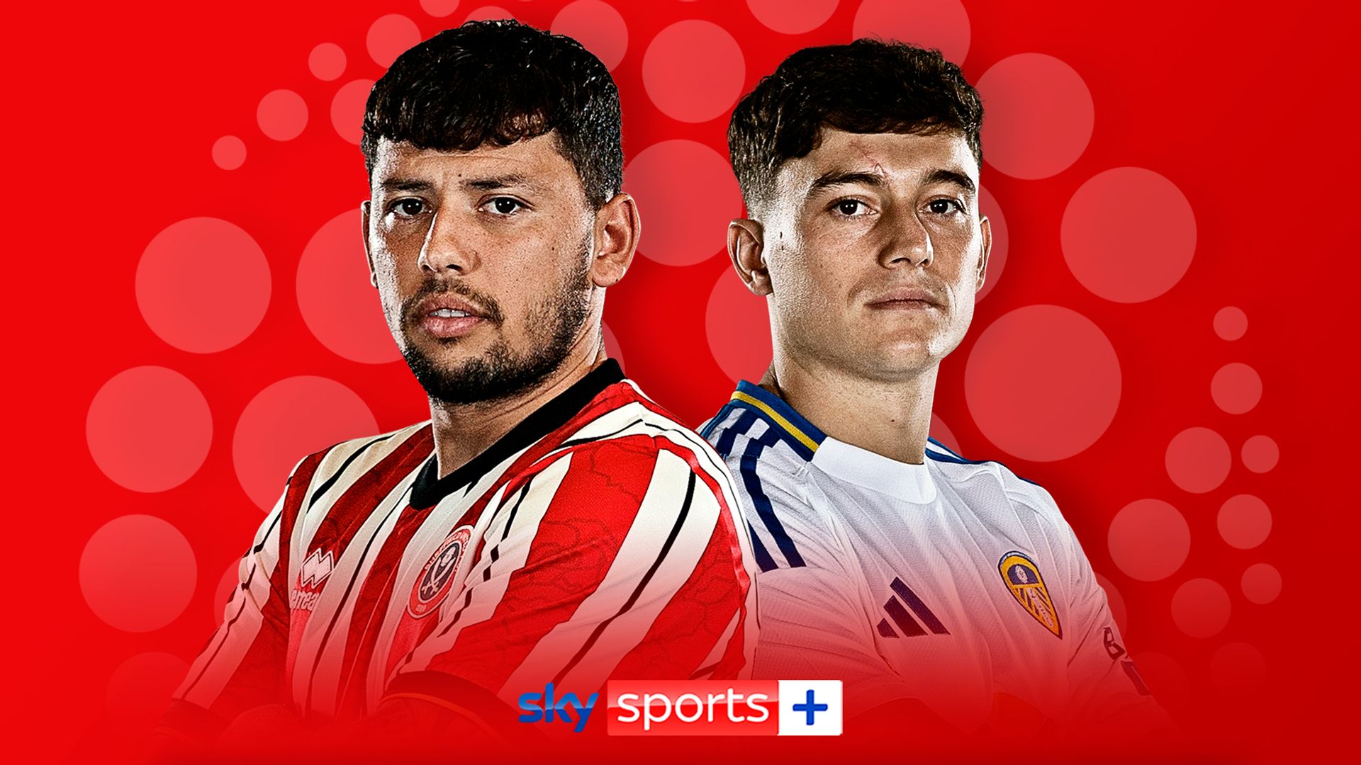 Live on Sky: Sheff Utd vs Leeds