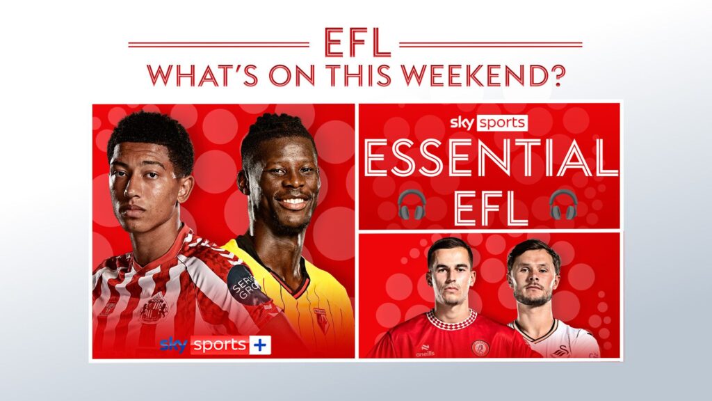 Podcasts, predictions & EIGHT live games | Weekend EFL guide