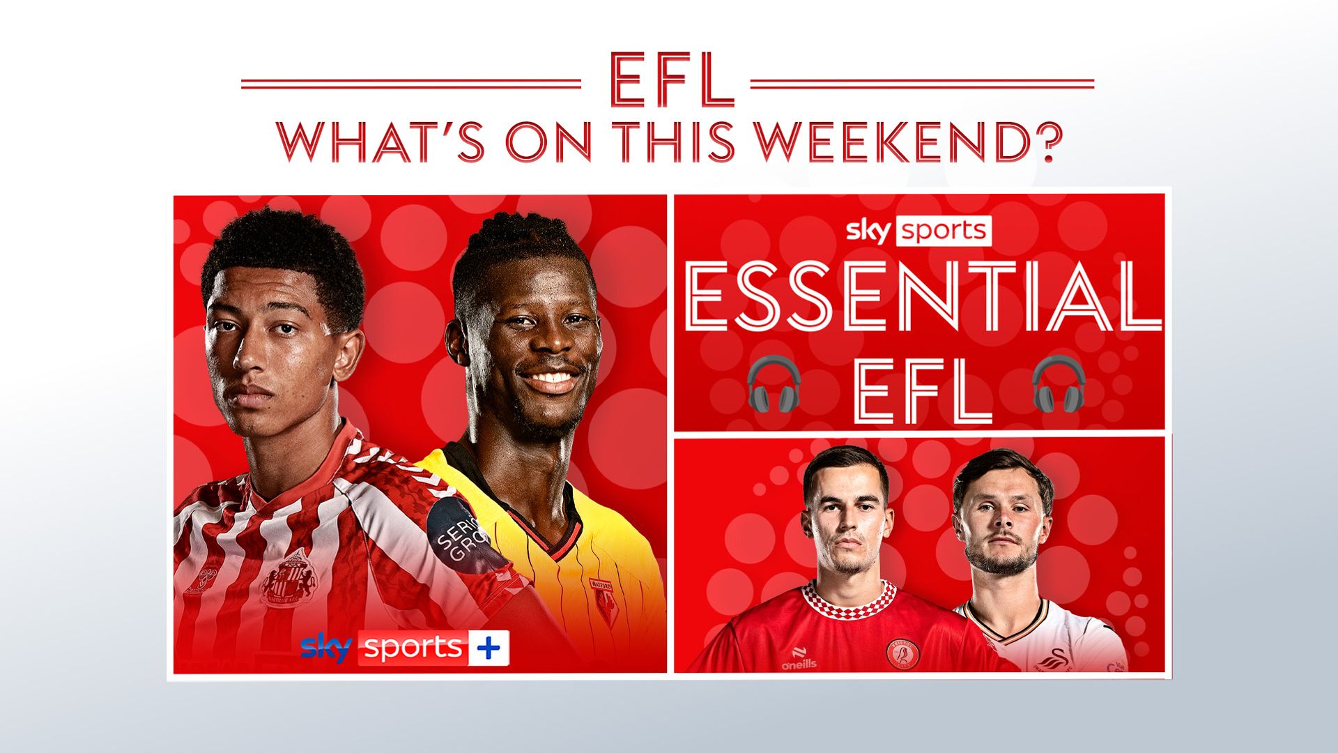 Podcasts, predictions & EIGHT live games | Weekend EFL guide