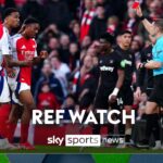 Why Lewis-Skelly’s red card was a ‘really good intervention by VAR’